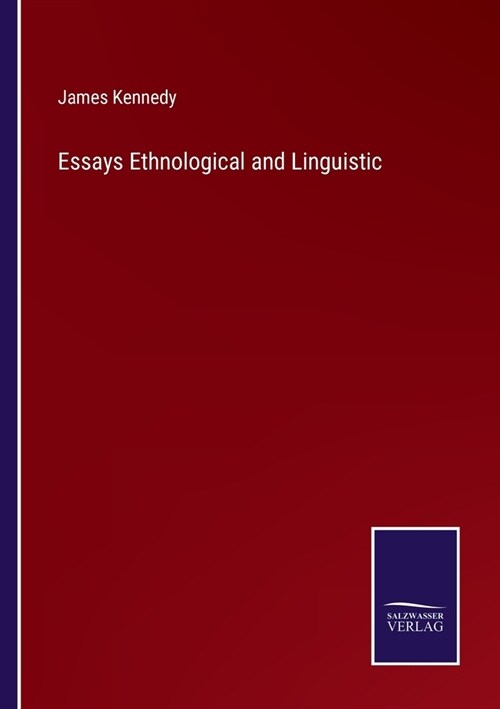 Essays Ethnological and Linguistic (Paperback)