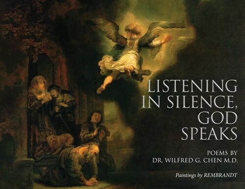 Listening in Silence, God Speaks (Paperback)