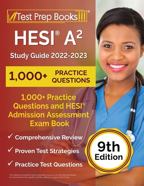 HESI A2 Study Guide 2022-2023: 1,000+ Practice Questions and HESI Admission Assessment Exam Review Book [9th Edition] (Paperback)