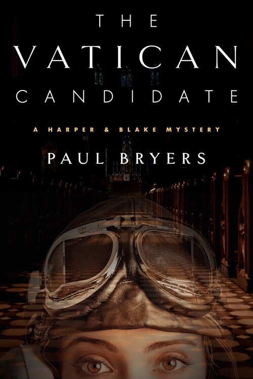 The Vatican Candidate: A Harper & Blake Mystery (Hardcover)