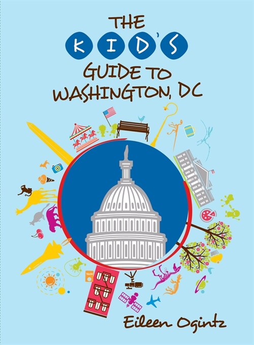 The Kids Guide to Washington, DC (Paperback, 3)