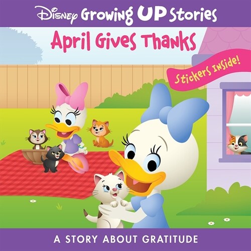 Disney Growing Up Stories: April Gives Thanks a Story about Gratitude (Paperback)