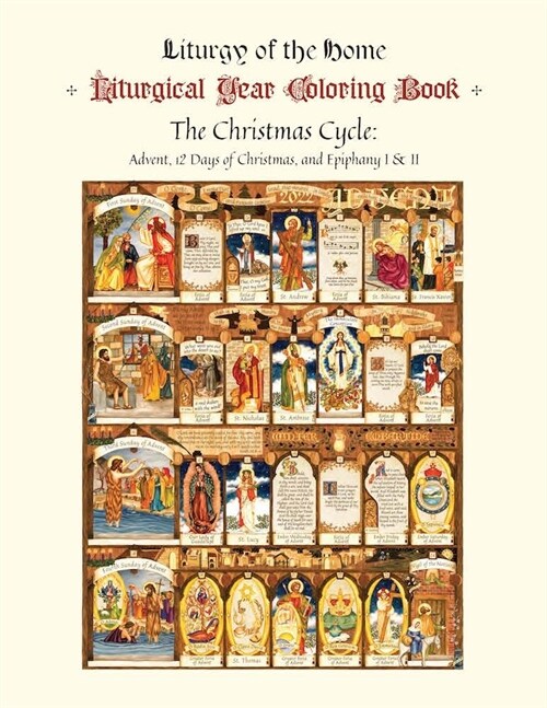The Illustrated Liturgical Year Calendar Coloring Book: Christmas 2022 Through Epiphany 2023, November 27 - February 4 (Paperback)