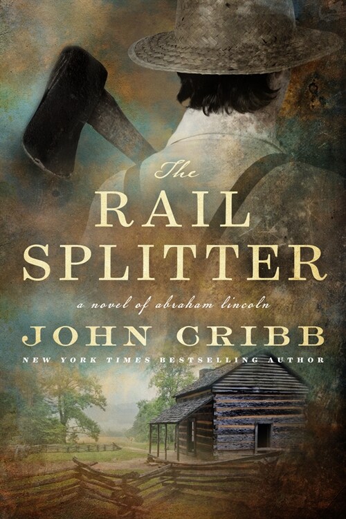 The Rail Splitter (Hardcover)