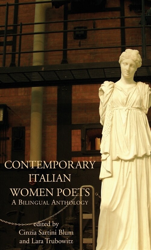 Contemporary Italian Women Poets: A Bilingual Anthology (Hardcover)