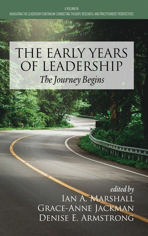 The Early Years of Leadership: The Journey Begins (Hardcover)