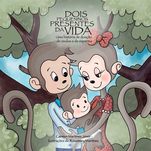 Dois pequeninos presentes da vida, uma hist?ia de doa豫o de ?ulos e de esperma (Paperback)