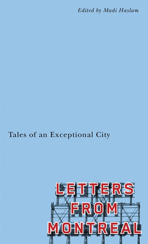 Letters from Montreal: Tales of an Exceptional City (Paperback)