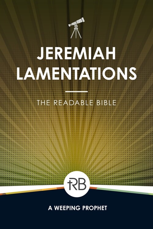 The Readable Bible: Jeremiah & Lamentations (Paperback)
