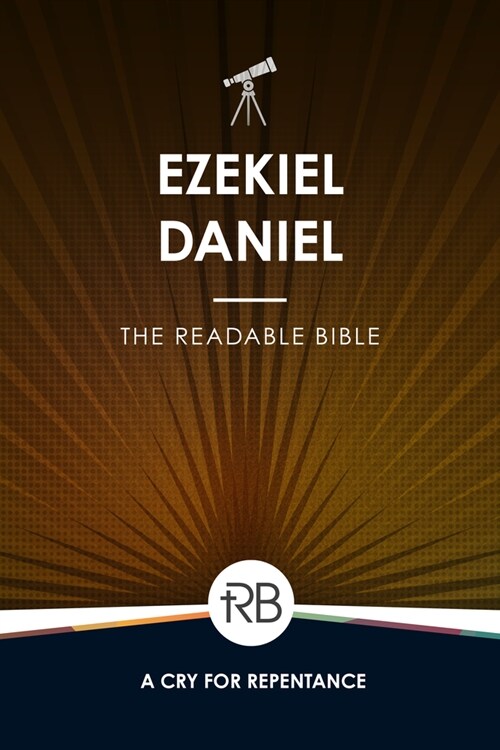 The Readable Bible: Ezekiel & Daniel (Paperback)