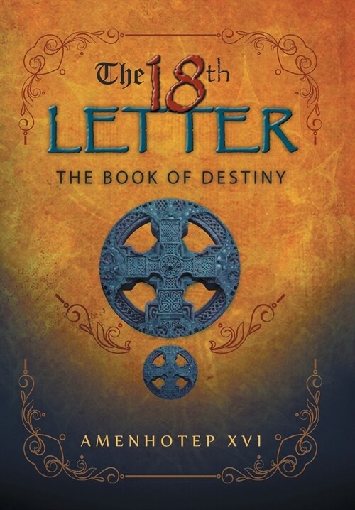 The 18Th Letter: The Book of Destiny (Hardcover)