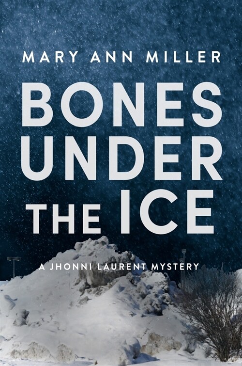 Bones Under the Ice: Volume 1 (Hardcover)
