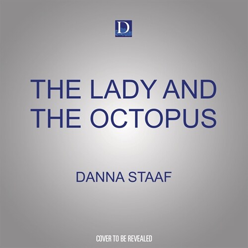 The Lady and the Octopus: How Jeanne Villepreux-Power Invented Aquariums and Revolutionized Marine Biology (MP3 CD)