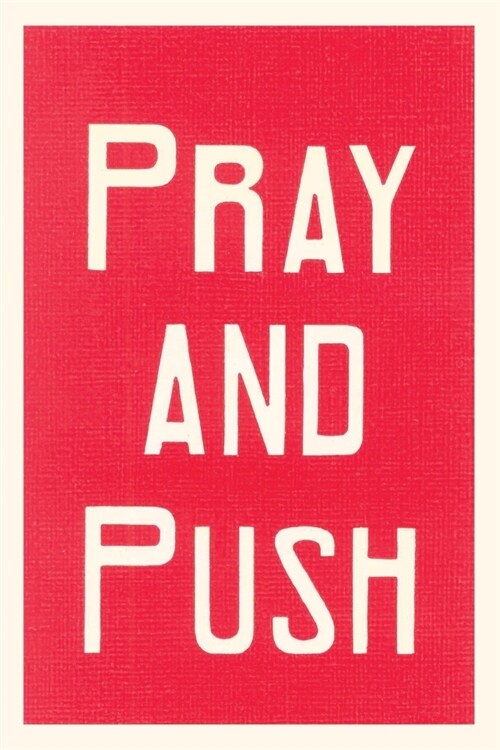 Vintage Journal Pray and Push (Paperback)