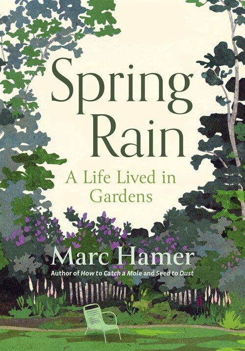 Spring Rain: A Life Lived in Gardens (Hardcover)