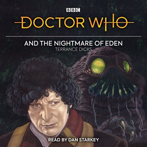 Doctor Who and the Nightmare of Eden : 4th Doctor Novelisation (CD-Audio, Unabridged ed)