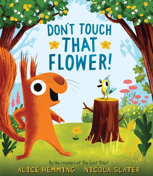 Dont Touch That Flower! (Hardcover)