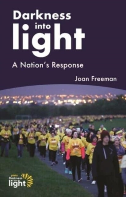 Darkness Into Light: A Nations Response (Paperback)