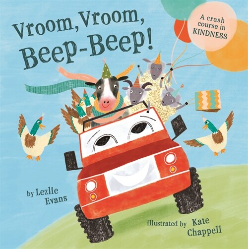 Vroom, Vroom, Beep-Beep!: A Crash Course in Kindness (Hardcover)