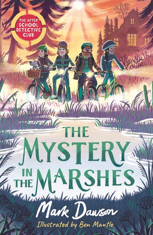 Mystery in the Marshes: The After School Detective Club: Book Three (Paperback)