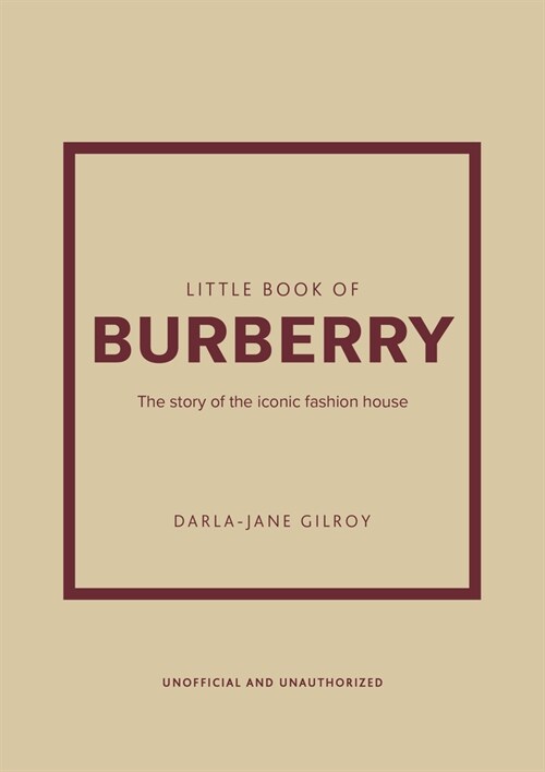 Little Book of Burberry : The Story of the Iconic Fashion House (Hardcover)
