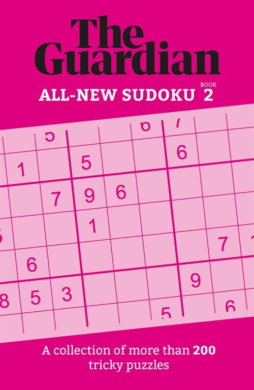 The Guardian Sudoku 2 : A collection of more than 200 tricky puzzles (Paperback)