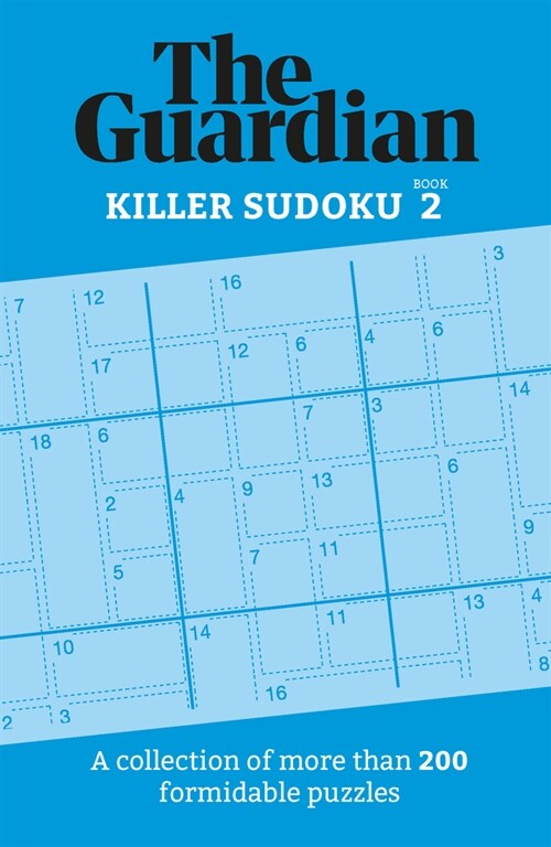 The Guardian Killer Sudoku 2 : A collection of more than 200 formidable puzzles (Paperback)