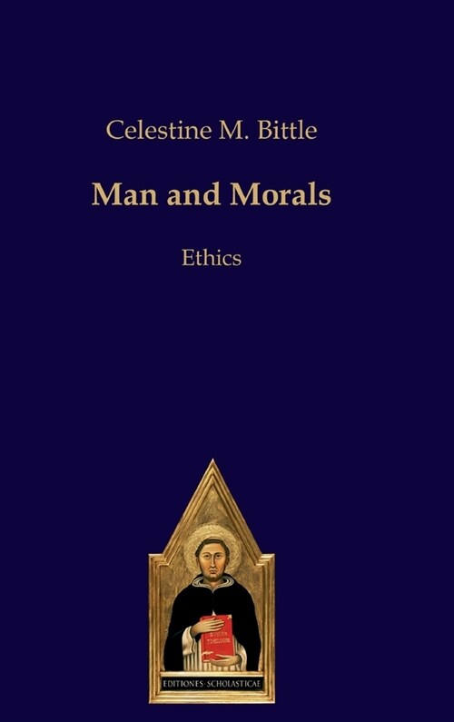 Man and Morals: Ethics (Hardcover)