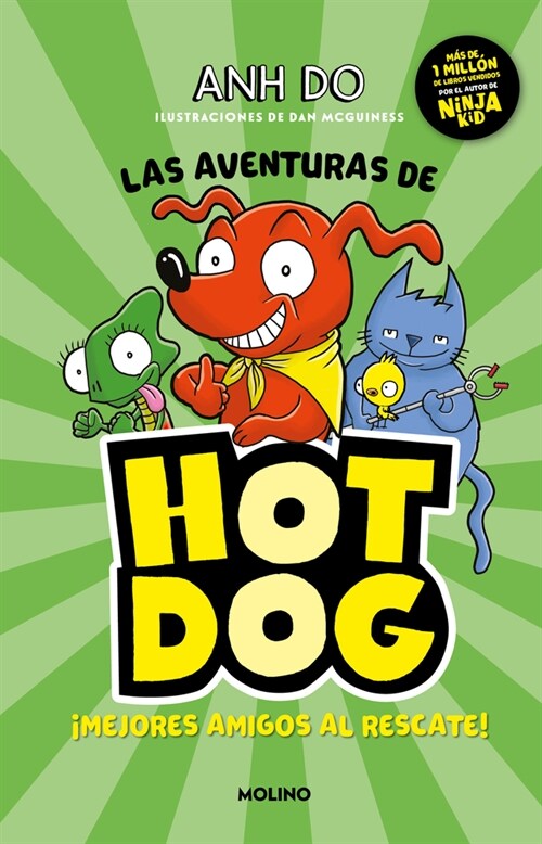 Las Aventuras de Hot Dog. ¡Mejores Amigos Al Rescate! / Hotdog! (Paperback)
