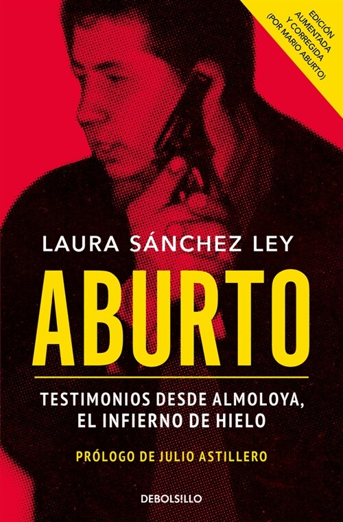 Aburto. Testimonios Desde Almoloya, El Infierno de Hielo / Aburto. Testimonies F ROM Almoloya Prison (Paperback)