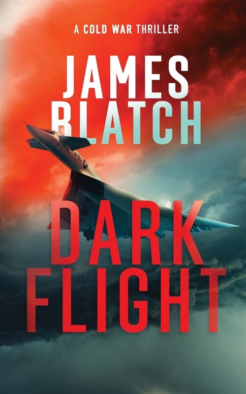 Dark Flight: A Cold War thriller (Paperback)