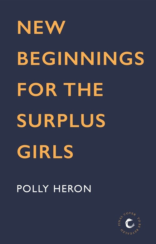 New Beginnings for the Surplus Girls (Paperback, Main)