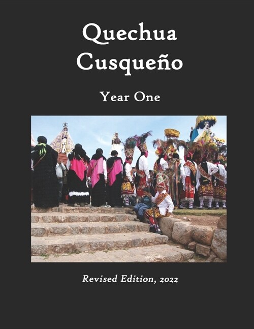 Quechua Cusque?, Year One: Revised Edition, 2022 (Paperback)