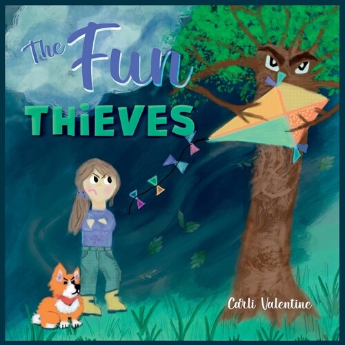 The Fun Thieves: Explore the World of Positive Thinking and Learn to Look on the Bright Side (Paperback)