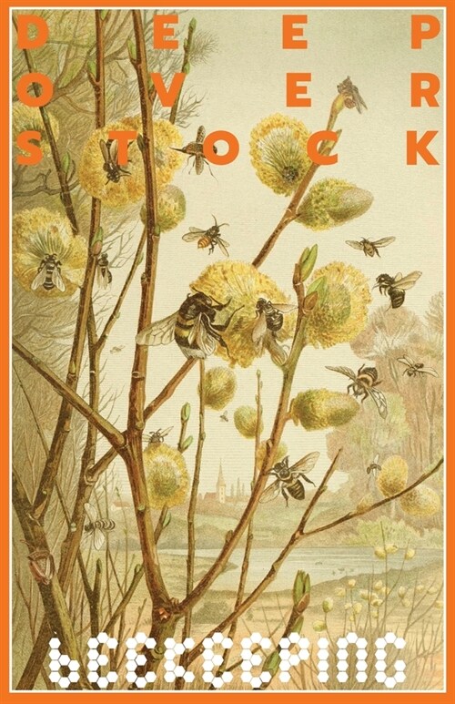 Deep Overstock Issue 17: Beekeeping (Paperback)