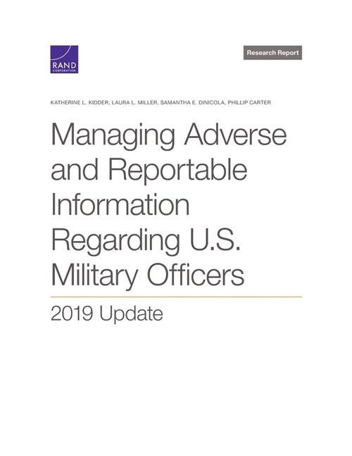 Managing Adverse and Reportable Information Regarding U.S. Military Officers: 2019 Update (Paperback)
