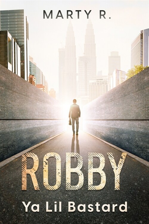 Robby: Ya Lil Bastard (Paperback)