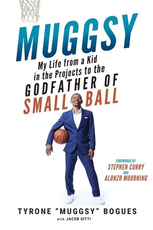 Muggsy: My Life from a Kid in the Projects to the Godfather of Small Ball (Paperback)