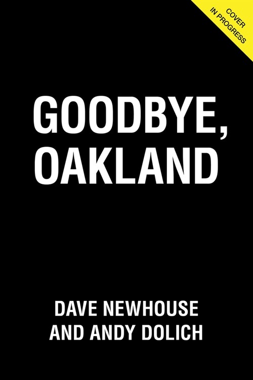 Goodbye, Oakland (Hardcover)