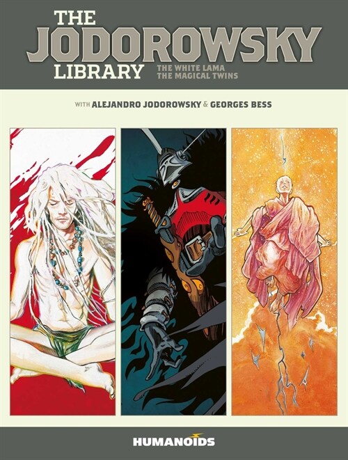 The Jodorowsky Library: Book Five: The White Lama - The Magical Twins (Hardcover)