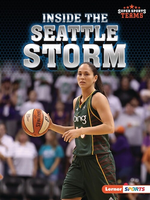 Inside the Seattle Storm (Paperback)