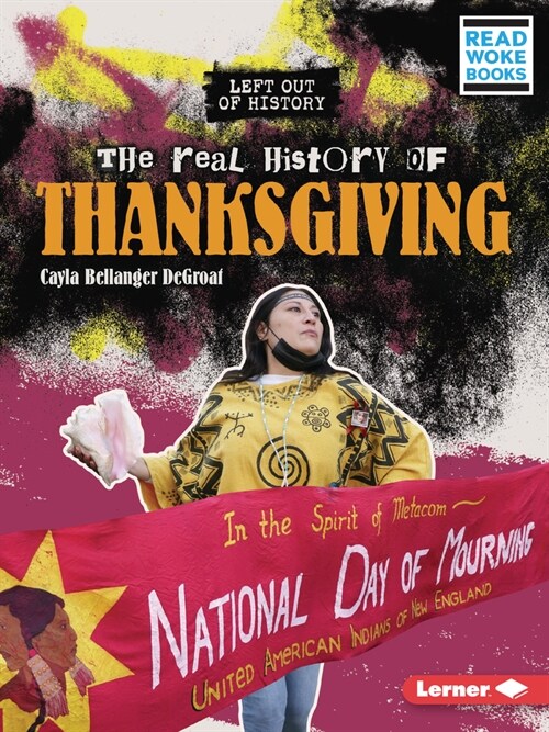 The Real History of Thanksgiving (Paperback)