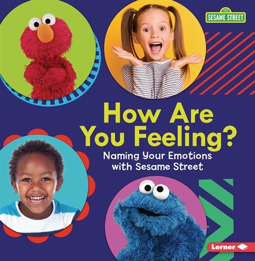 How Are You Feeling?: Naming Your Emotions with Sesame Street (R) (Paperback)