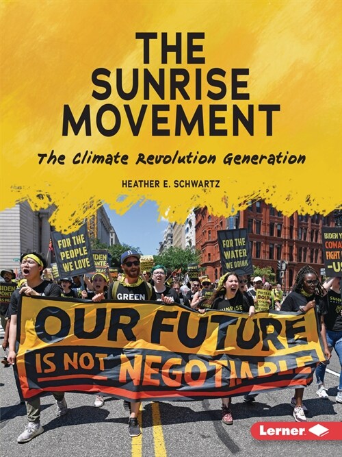The Sunrise Movement: The Climate Revolution Generation (Paperback)