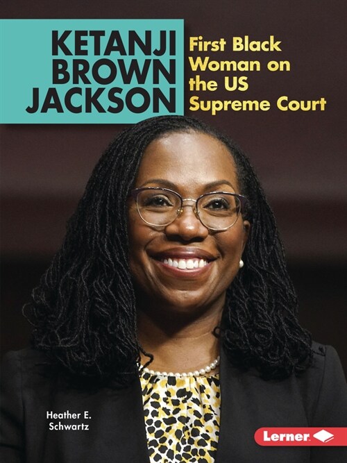 Ketanji Brown Jackson: First Black Woman on the Us Supreme Court (Paperback)