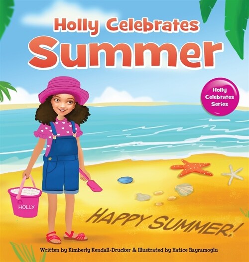 Holly Celebrates Summer (Hardcover)