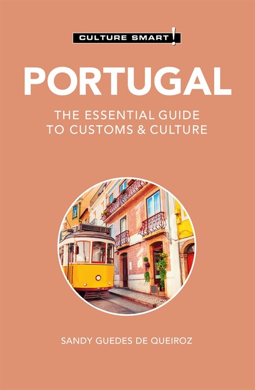 Portugal - Culture Smart! : The Essential Guide to Customs & Culture (Paperback, Revised ed)