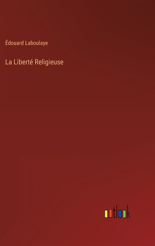 La Libert?Religieuse (Hardcover)