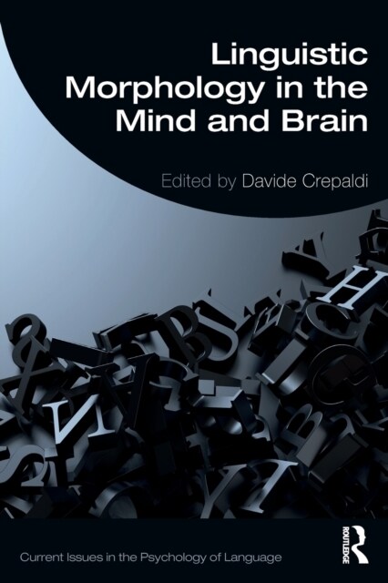 Linguistic Morphology in the Mind and Brain (Paperback)