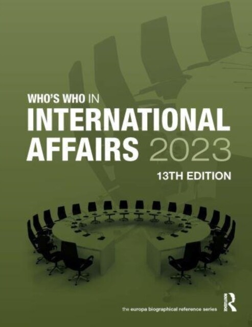 Whos Who in International Affairs 2023 (Hardcover, 13 ed)